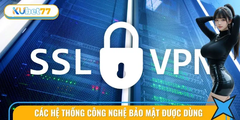 Giới thiệu các hệ thống công nghệ để bảo mật