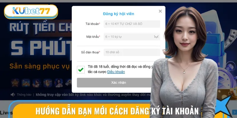Hướng dẫn cách đăng ký tài khoản cược tại KUBET77 nhanh chóng